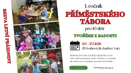 13.7.-17.7. 2026 - PŘÍMĚSTSKÝ TÁBOR - Tvoříme z radosti pro 10 dětí, K. Vary